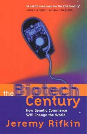 The Biotech Century by Jeremy Rifkin