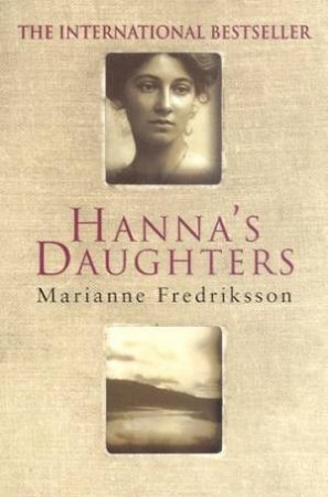 Hanna's Daughters by Marianne Fredriksson