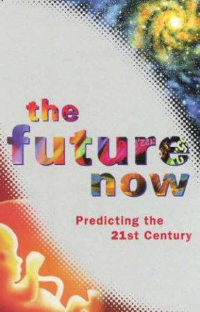 The Future Now by Various