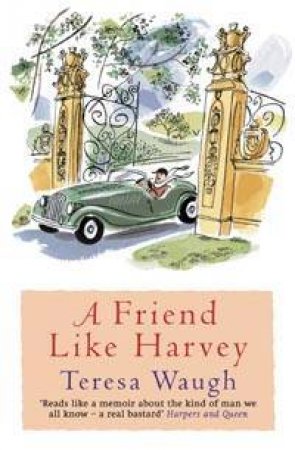 A Friend Like Harvey by Teresa Waugh