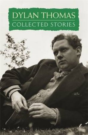 Collected Stories by Dylan Thomas