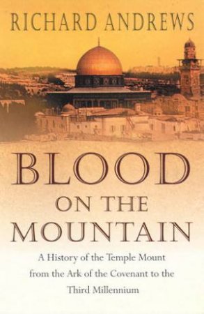 Blood On The Mountain by Richard Andrews