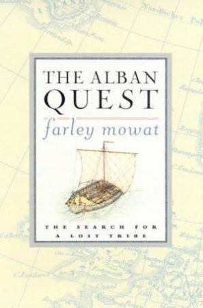 The Alban Quest by Farley Mowat