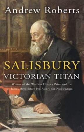 Salisbury: Victorian Titan by Andrew Roberts