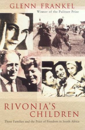 Rivonia's Children by Glenn Frankel