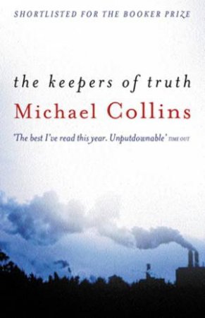 Keepers Of Truth by Michael Collins