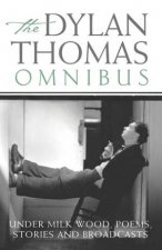 The Dylan Thomas Omnibus