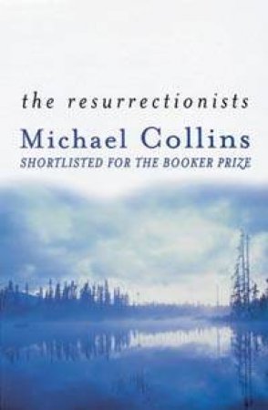 The Resurrectionists by Michael Collins