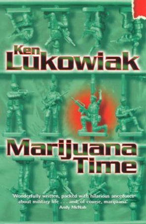 Marijuana Time by Ken Lukowiak