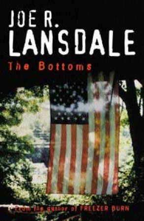 The Bottoms by Joe R Lansdale