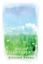 William Shakespeare Selected Poems