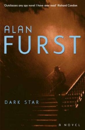 Dark Star by Alan Furst