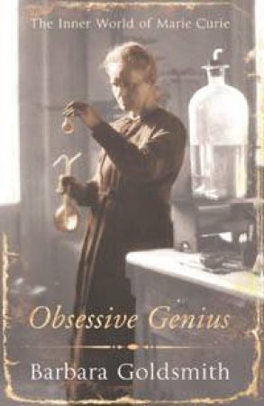 Obsessive Genius by Barbara Goldsmith