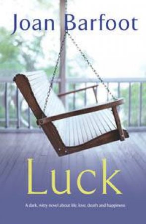 Luck by Joan Barfoot