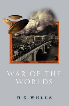 War Of The Worlds by H G Wells