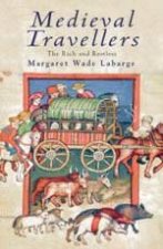 Medieval Travellers The Rich And Restless