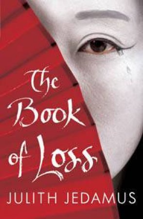 The Book Of Loss by Julith Jedamus