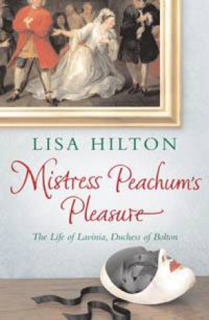 Mistress Peachum's Pleasure by Lisa Hilton