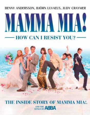 Mamma Mia! How Can I Resist You? by Benny Andersson et al