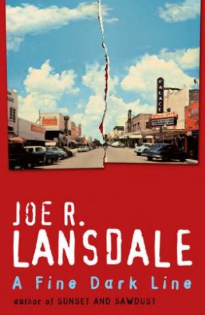 A Fine Dark Line by Joe R Lansdale