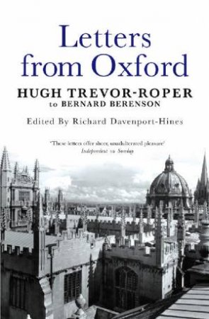 Letters from Oxford by Richard Davenport Hines (Ed)