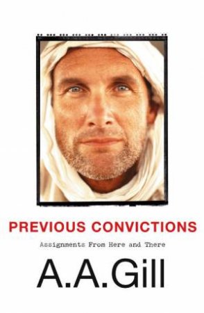 Previous Convictions by A.A Gill