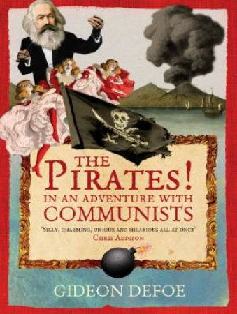 The Pirates!: In an Adventure with Communists by Gideon Defoe