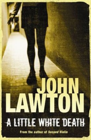 Little White Death by John Lawton