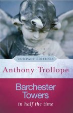 Barchester Towers Compact Edition