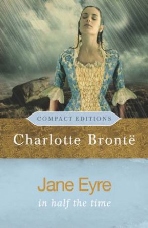 Jane Eyre: Compact Edition by Charlotte Bronte