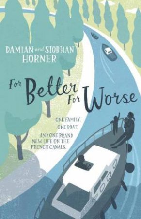 For Better For Worse by Damian & Siobhan Horner