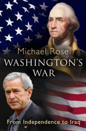 Washington's War by Michael Rose