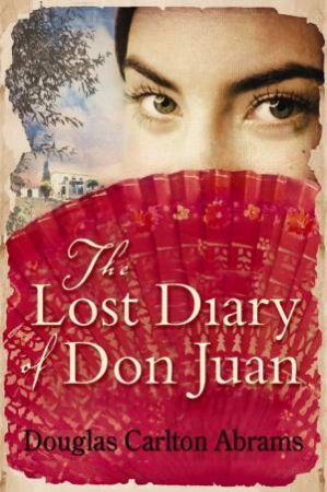 Lost Diary Of Don Juan by Douglas Abrams