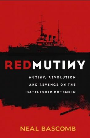 Red Mutiny by Neal Bascomb