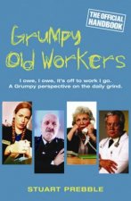 Grumpy Old Workers The Official Handbook