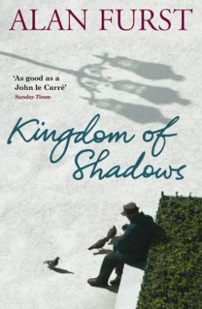 Kingdom of Shadows by Alan Furst