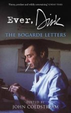 Ever Dirk The Bogarde Letters