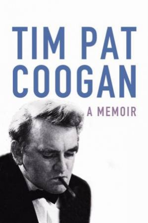 Memoir by Tim Pat Coogan