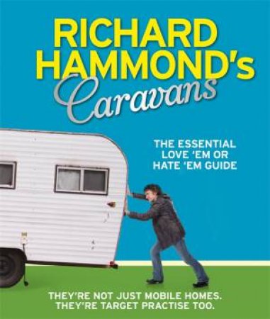 Richard Hammond's Caravans by Richard Hammond