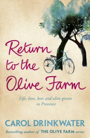 Return to the Olive Farm by Carol Drinkwater