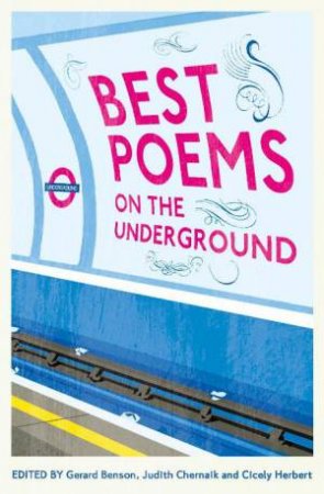 Best Poems on the Underground by et al Benson