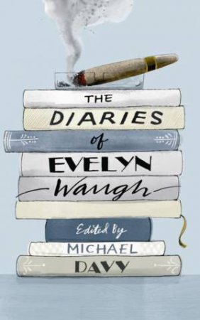 The Diaries of Evelyn Waugh by Evelyn Waugh