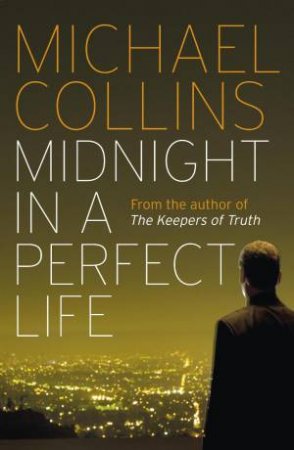 Midnight in a Perfect Life by Michael Collins