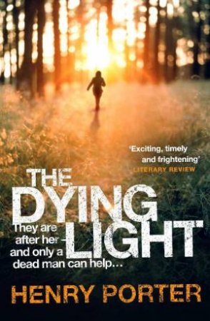 Dying Light by Henry Porter