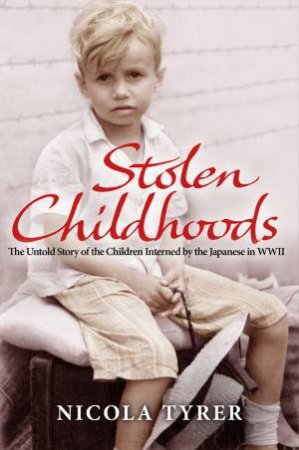 Stolen Childhoods by Nicola Tyrer