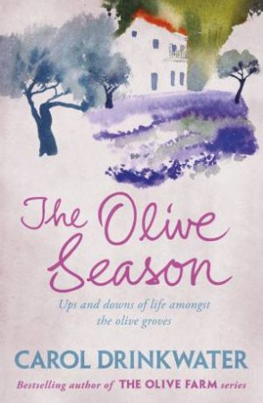 The Olive Season by Carol Drinkwater