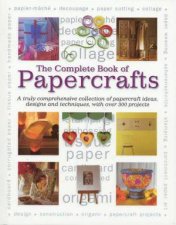 The Complete Book Of Papercrafts