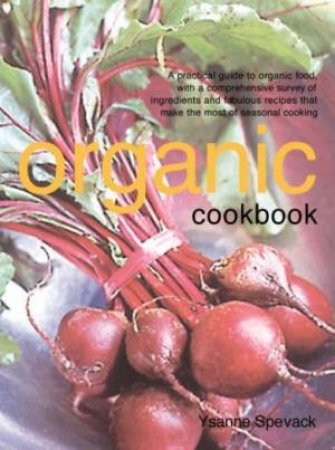 Organic Cookbook by Ysanne Spevack