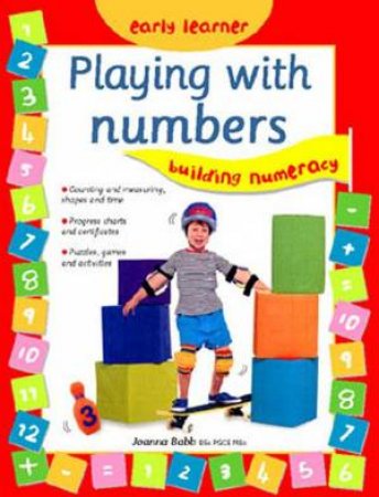 Early Learner: Playing With Numbers: Building Numeracy by Various