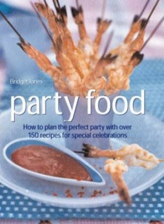 Party Food by Bridget Jones